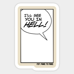 “I’ll See You In Hell!” Sticker